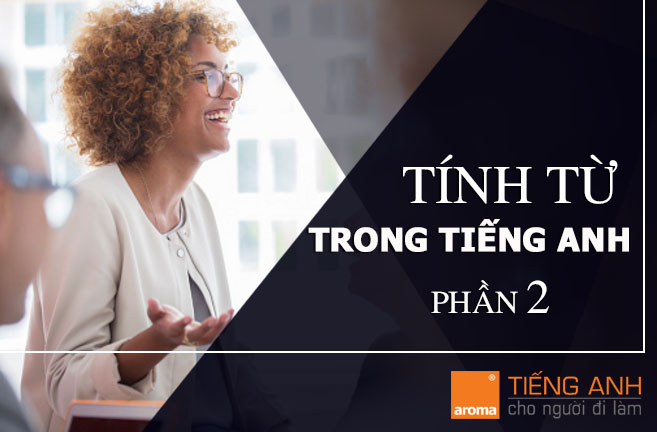 tinh-tu-trong-tieng-anh-1