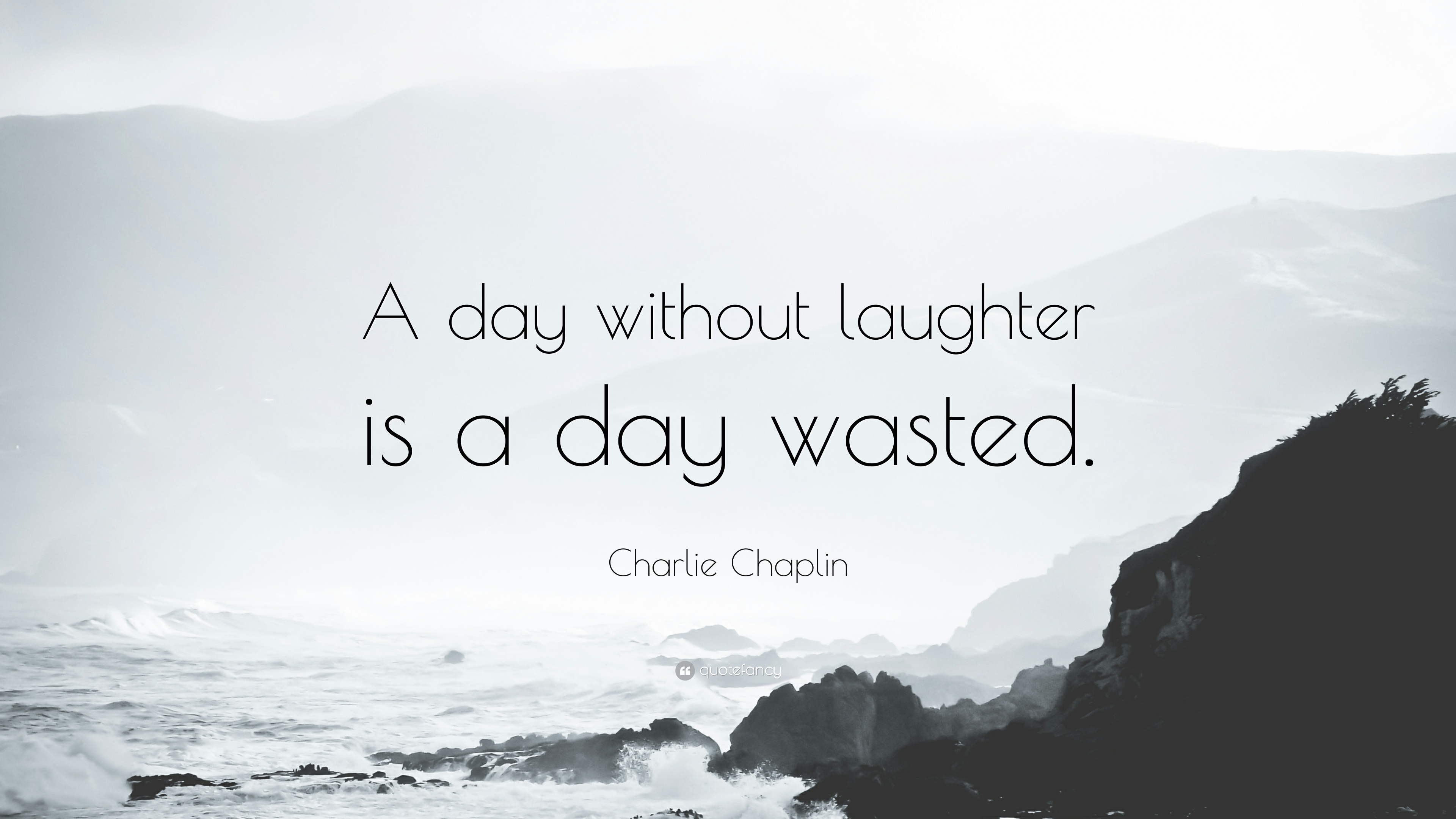charlie-chaplin-quote-a-day-without-laughter-is-a-day-wasted