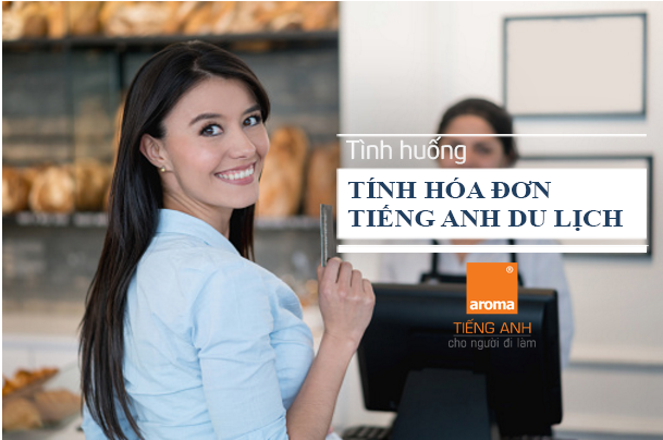 thanh-toan-hoa-don-trong-tieng-anh-du-lich-1