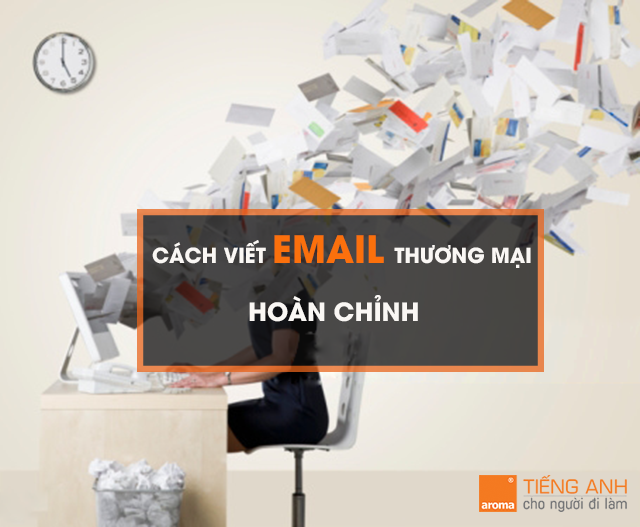 cach viet email tieng anh thuong mai hoan chinh 2
