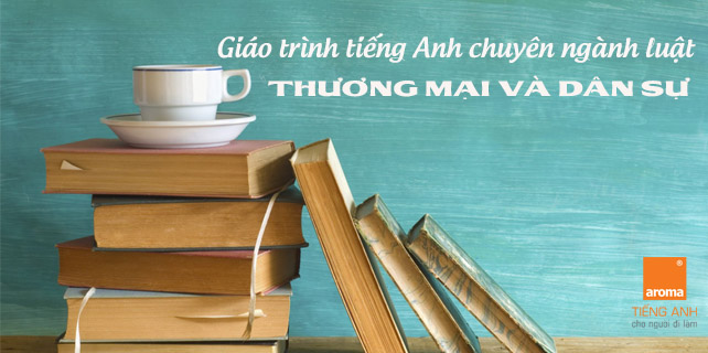 Download-giao-trinh-tieng-anh-chuyen-nganh-luat-thuong-mai-va-dan-su