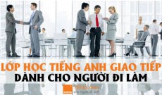 Lớp học tiếng anh giao tiếp cho người đi làm