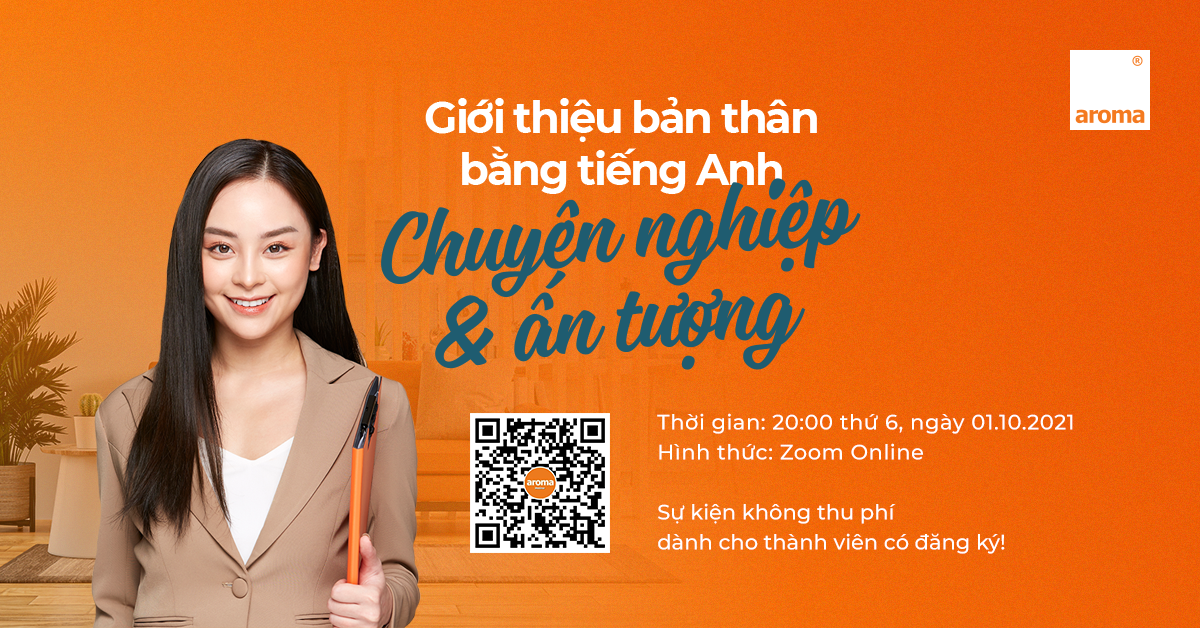 webinar-mien-phi-gioi-thieu-ban-than-bang-tieng-anh-chuyen-nghiep-an-tuong-aroma-tieng-anh-cho-nguoi-di-lam